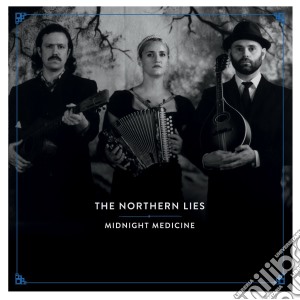 Northern Lies (The) - Midnight Medicine cd musicale di Northern Lies, The