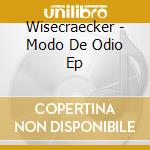 Wisecraecker - Modo De Odio Ep cd