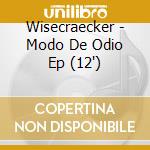 Wisecraecker - Modo De Odio Ep (12') cd