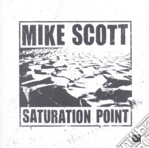 Mike Scott - Saturation Point cd musicale di Mike Scott