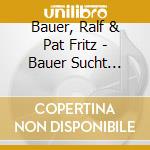 Bauer, Ralf & Pat Fritz - Bauer Sucht Christkind cd