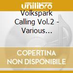 Volkspark Calling Vol.2 - Various Artists cd