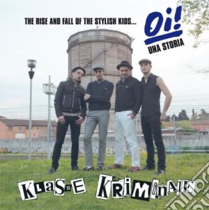 The rise and fall of the stylish kids... cd musicale di Kriminale Klasse