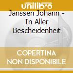 Janssen Johann - In Aller Bescheidenheit cd