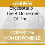 Engelsstaub - The 4 Horsemen Of The Apocalypse cd