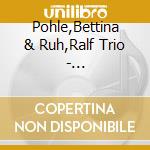 Pohle,Bettina & Ruh,Ralf Trio - Sophisticated Lady cd