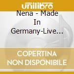 Nena - Made In Germany-Live (2 Cd) cd musicale di Nena