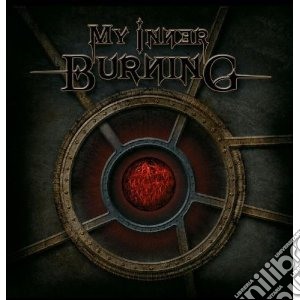 My Inner Burning - My Inner Burning cd musicale di My inner burning