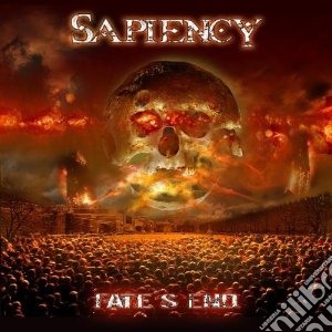 Sapiency - Fate S End cd musicale di Sapiency