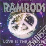 Ramrods - Love Is The Answer cd