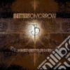 Better Tomorrow - Home Is Where Your Hea cd