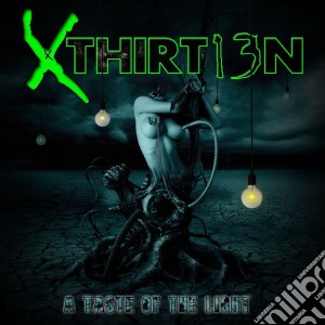 Xthirt13n - A Taste Of Light cd musicale di Xthirt13n