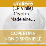 (LP Vinile) Cryptex - Madeleine Effect (2 Lp) lp vinile di Cryptex
