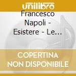 Francesco Napoli - Esistere - Le Mie Emozioni cd
