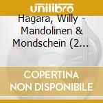 Hagara, Willy - Mandolinen & Mondschein (2 Cd)