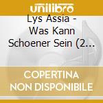 Lys Assia - Was Kann Schoener Sein (2 Cd) cd
