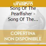 Song Of The Pearlfisher - Song Of The Pearlfisher-