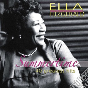 Ella Fitzgerald - Summertime (2 Cd) cd musicale di Ella Fitzgerald
