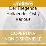 Der Fliegende Hollaender Ost / Various cd