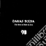 Taras Bulba - Best Of Now & Zen