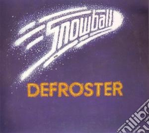 Snowball - Defroster cd musicale di Snowball