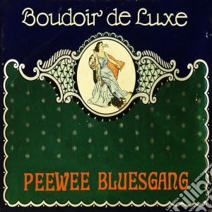 Pee Wee Bluesgang - Boudoir De Luxe cd musicale di Pee Wee Bluesgang