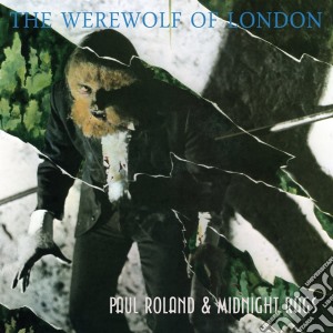 Paul Roland - Werewolf Of London cd musicale di Paul Roland