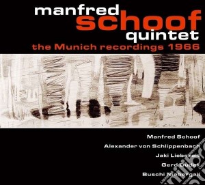 Manfred Schoof Quint - The Muchinch Recordings1966 cd musicale di Manfred schoof quint