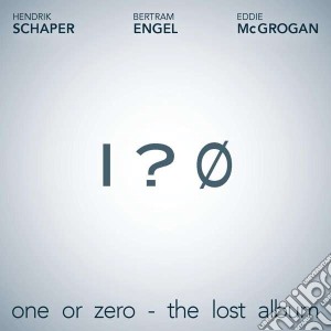 Schaper. Engel & Mcgrohan - One Or Zero cd musicale di Engel & mcg Schaper