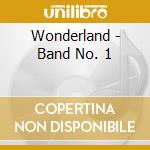 Wonderland - Band No. 1 cd