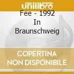 Fee - 1992 In Braunschweig cd