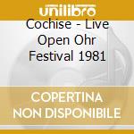 Cochise - Live Open Ohr Festival 1981 cd