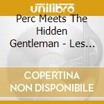 Perc Meets The Hidden Gentleman - Les Variations Sonnenuhr cd