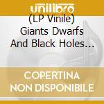 (LP Vinile) Giants Dwarfs And Black Holes - Echo On Death Of Narcissus vinile