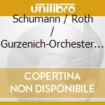 Schumann / Roth / Gurzenich-Orchester Koln - Symphonies 1 & 4 (Sacd) cd