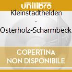 Kleinstadthelden - Osterholz-Scharmbeck cd