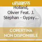 Holland, Olivier Feat. J. Stephan - Gypsy Meets Groove cd