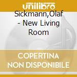 Sickmann,Olaf - New Living Room cd