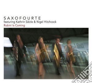 Saxofourte - Rubini Is Coming cd musicale di Saxofourte