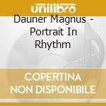 Dauner Magnus - Portrait In Rhythm cd