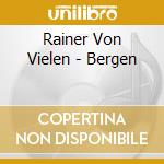 Rainer Von Vielen - Bergen cd