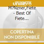M?Nzner,Fiete - Best Of Fiete M?Nzner-Kapit?N Der Guten Laune (2 Cd) cd
