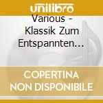 Various - Klassik Zum Entspannten Kochen cd