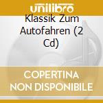 Klassik Zum Autofahren (2 Cd) cd musicale di Academy Of St.Martin