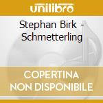Stephan Birk - Schmetterling cd