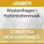 Westernhagen - Hottentottenmusik cd