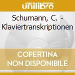 Schumann, C. - Klaviertranskriptionen cd