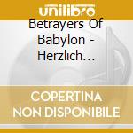 Betrayers Of Babylon - Herzlich Willkommen cd musicale di Betrayers Of Babylon