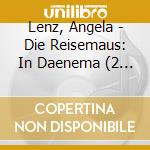 Lenz, Angela - Die Reisemaus: In Daenema (2 Cd) cd