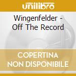Wingenfelder - Off The Record cd